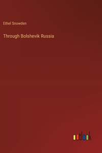 Through Bolshevik Russia
