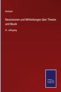 Recensionen und Mittheilungen uber Theater und Musik