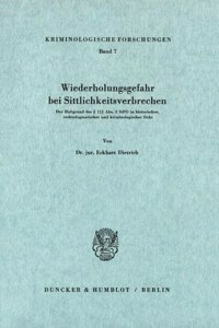 Wiederholungsgefahr Bei Sittlichkeitsverbrechen