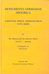 Die Weltchronik Des Monchs Albert 1273/77-1454/56