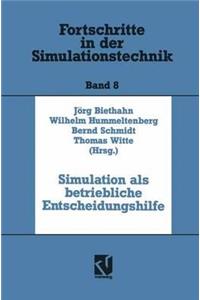 Simulation als betriebliche Entscheidungshilfe