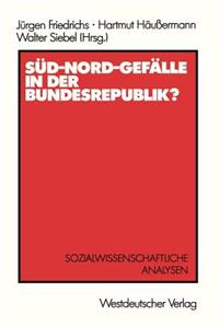 Süd-Nord-Gefälle in Der Bundesrepublik?