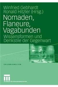 Nomaden, Flaneure, Vagabunden