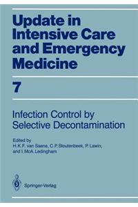 Infection Control in Intensive Care Units by Selective Decontamination