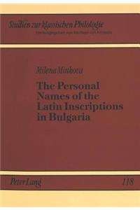Personal Names of the Latin Inscriptions in Bulgaria