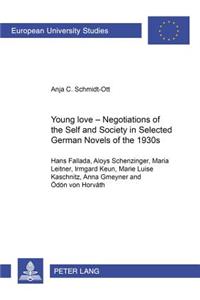 Young Love - Negotiations of the Self and Society in Selected German Novels of the 1930s