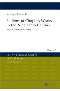 Editions of Chopin's Works in the Nineteenth Century