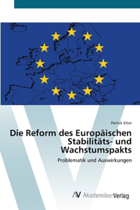 Die Reform des Europäischen Stabilitäts- und Wachstumspakts