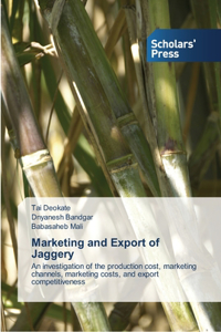 Marketing and Export of Jaggery