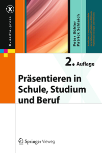 Präsentieren in Schule, Studium Und Beruf