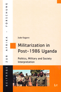 Militarization in Post-1986 Uganda, 58