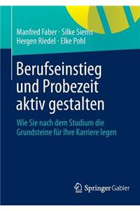 Berufseinstieg und Probezeit aktiv gestalten