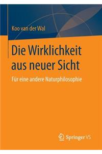 Die Wirklichkeit aus neuer Sicht