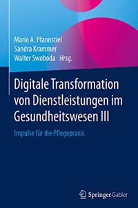 Digitale Transformation Von Dienstleistungen Im Gesundheitswesen III