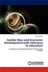 Gender Bias and Economic Development