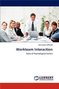 Workteam Interaction