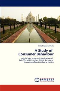 Study of Consumer Behaviour