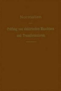 Normalien zur Prüfung von elektrischen Maschinen und Transformatoren