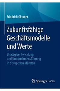 Zukunftsfähige Geschäftsmodelle Und Werte