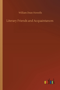 Literary Friends and Acquaintances