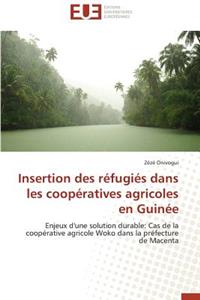 Insertion Des Réfugiés Dans Les Coopératives Agricoles En Guinée