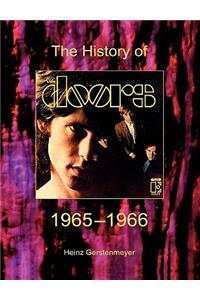 Doors. The History Of The Doors 1965-1966