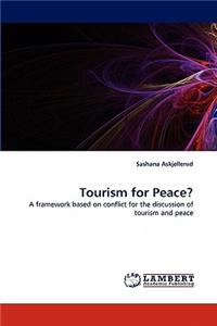 Tourism for Peace?
