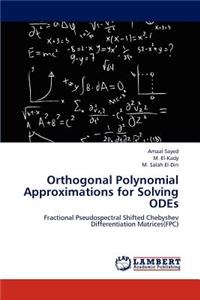 Orthogonal Polynomial Approximations for Solving Odes
