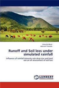Runoff and Soil Loss Under Simulated Rainfall