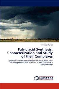 Fulvic acid Synthesis, Characterization and Study of their Complexes