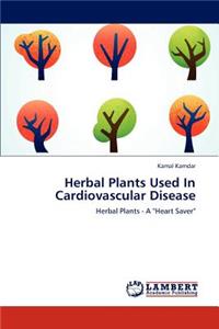 Herbal Plants Used In Cardiovascular Disease