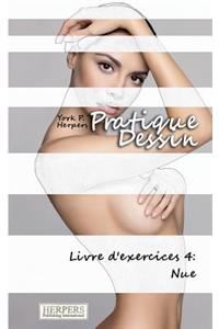 Pratique Dessin - Livre d'exercices 4