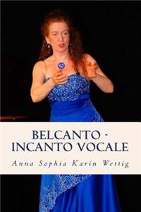 Belcanto - Incanto Vocale