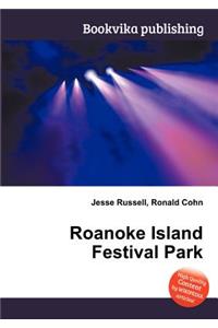 Roanoke Island Festival Park