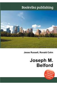 Joseph M. Belford