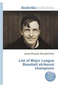 List of Major League Baseball Strikeout Champions