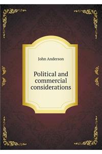 Political and Commercial Considerations