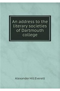 An Address to the Literary Societies of Dartmouth College