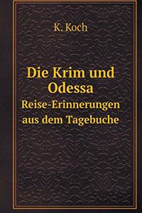 Die Krim und Odessa Reise-Erinnerungen aus dem Tagebuche