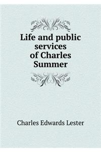 Life and Public Services of Charles Summer