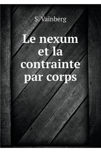 Le Nexum Et La Contrainte Par Corps