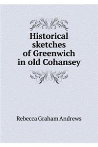 Historical Sketches of Greenwich in Old Cohansey