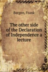 other side of the Declaration of Independence a lecture