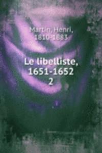 Le libelliste, 1651-1652