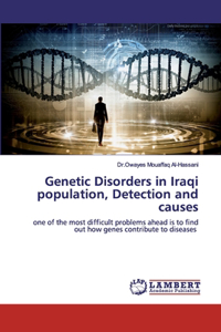 Genetic Disorders in Iraqi population, Detection and causes