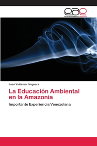 Educación Ambiental en la Amazonia