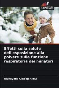 Effetti sulla salute dell'esposizione alla polvere sulla funzione respiratoria dei minatori