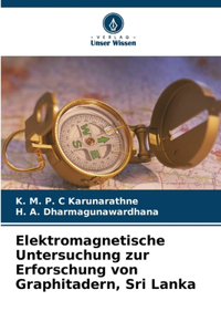 Elektromagnetische Untersuchung zur Erforschung von Graphitadern, Sri Lanka