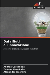 Dai rifiuti all'innovazione