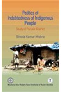 Politics Of Indebtedness Of Indigenous People